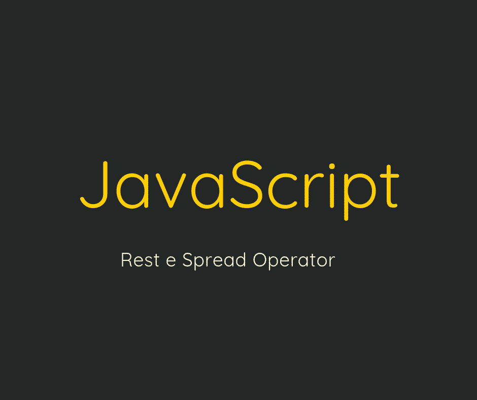 Operadores Spread e Rest Javascript